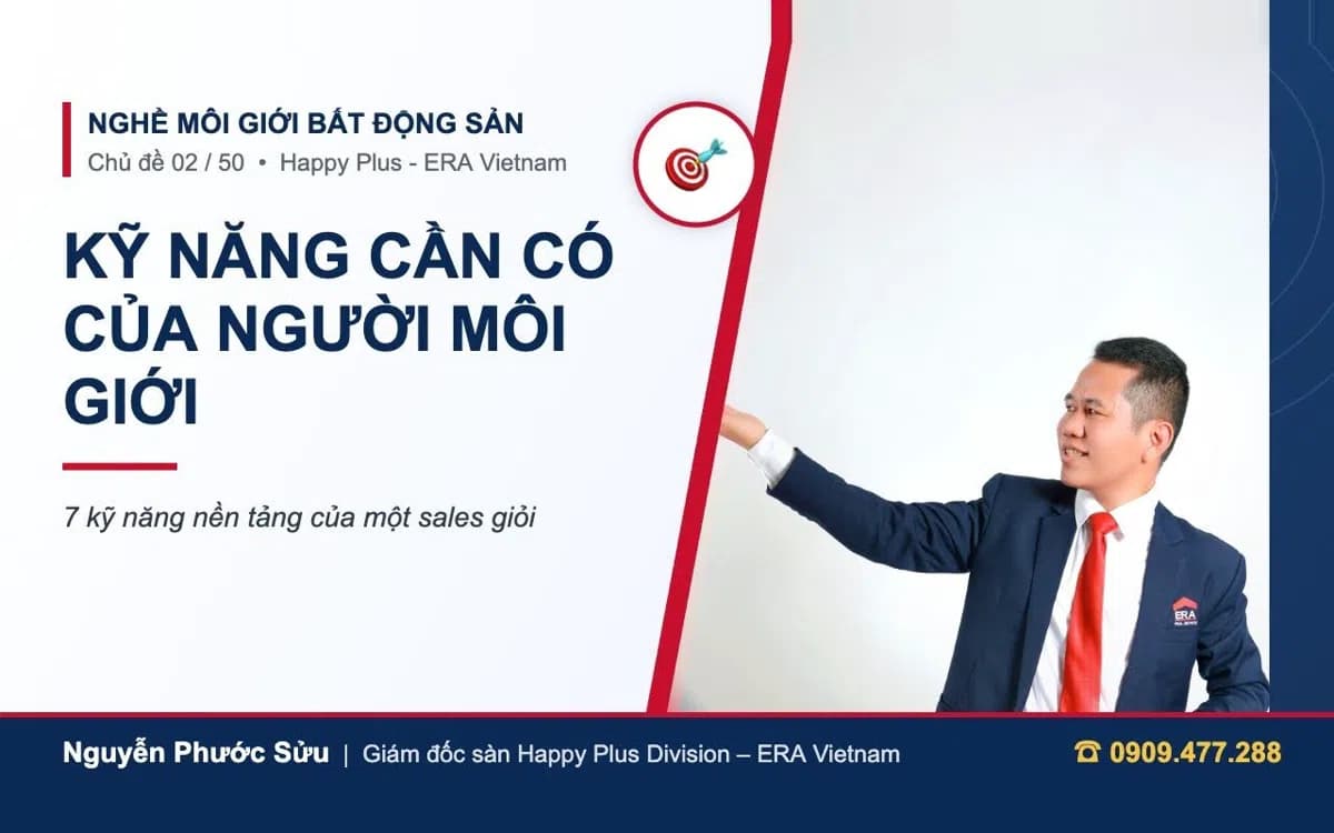 Kỹ năng môi giới bất động sản – chủ đề 02 cùng Phước Sửu, Happy Plus Division ERA Vietnam
