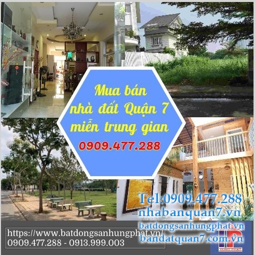 Mua bán nhà đất quận 7 miễn trung gian - BĐS Hưng Phát