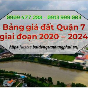 bảng giá đất quận 7 giai. đoạn 2020-2024