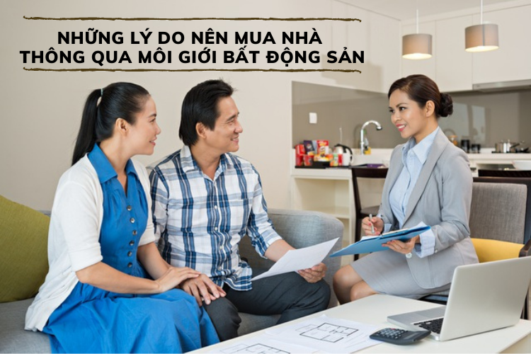 Nhung-ly-do-vi-sao-nen-mua-nha-thong-qua-moi-gioi-BDS