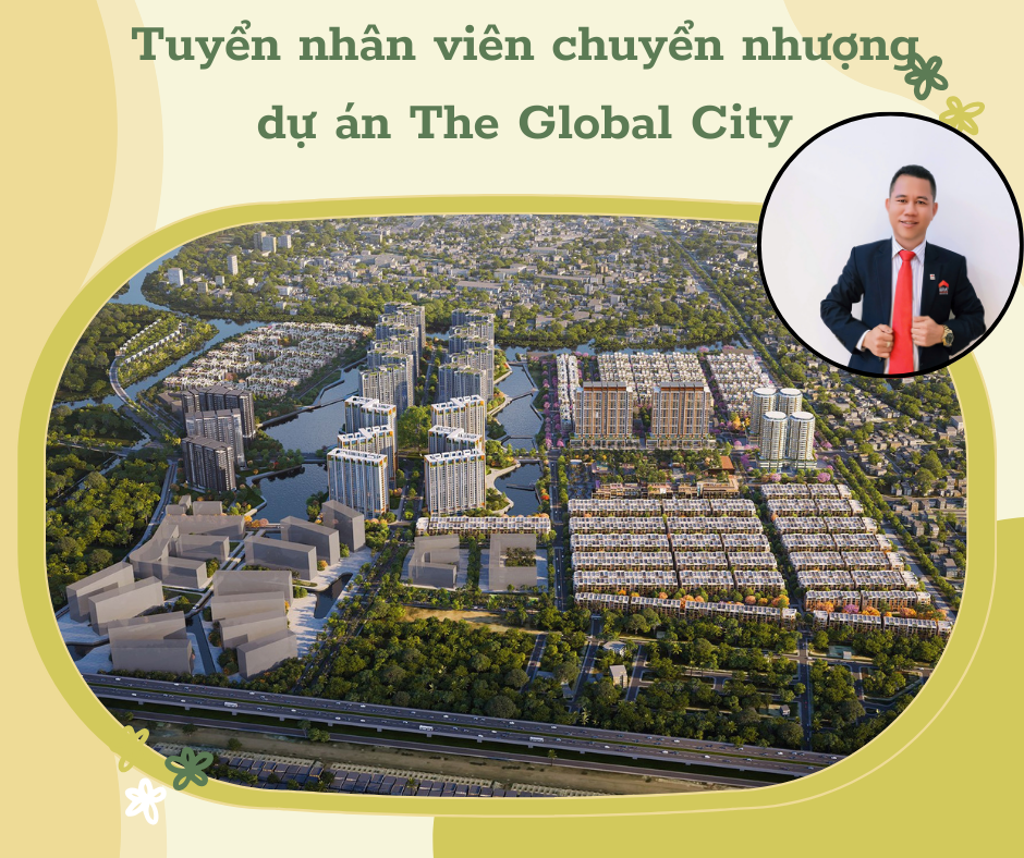 Tuyển nhân viên chuyển nhượng dự án The Global City